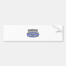 Paramedic...Kind of a Big Deal Bumper Stickers