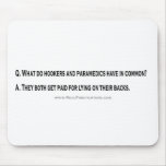 Paramedics and Hookersfirefighter mousepad