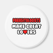 Parasitologists Make Great Lovers Magnets