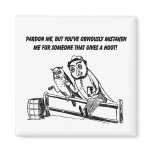 Pardon Me - Sarcastic Humor Magnets