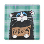 Pardon - Whimsical Cat Magnet