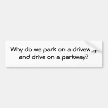 park and drive bumper sticker