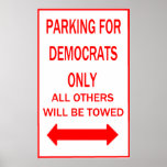 Parking for Democrats Only posters
