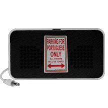 "Parking for Portuguese only" portable speaker