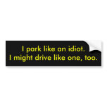 Parking Idiot bumper stickers