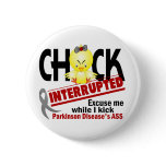Parkinson’s Disease Chick Interrupted 2 buttons