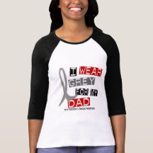 Parkinsons Disease I WEAR GREY FOR MY DAD 37 Shirt