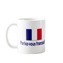 Parlez-vous francais? coffee mugs