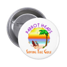 Parrot Heads Saving The Gulf from BP oil Pinback Buttons