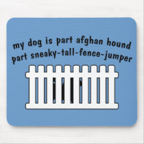 Part Afghan Hound Part Fence-Jumper Mouse Pads