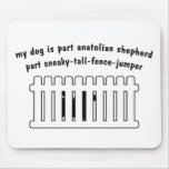 Part Anatolian Shepherd Part Fence-Jumper Mousepads