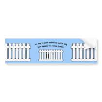 Part Australian Cattle Dog Part Fence-Jumper Bumper Stickers