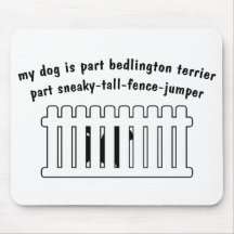 Part Bedlington Terrier Part Fence-Jumper Mouse Mat
