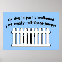 Part Bloodhound Part Fence-Jumper Poster