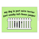 Part Cairn Terrier Part Fence-Jumper Card