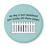 Part Dachshund Part Fence-Jumper Magnets