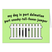 Part Dalmatian Part Fence-Jumper Greeting Cards