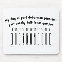 Part Doberman Pinscher Part Fence-Jumper Mousemat