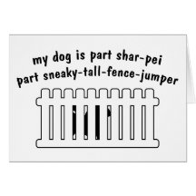 Part Shar-Pei Part Fence-Jumper Cards