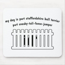 Part Staffordshire Bull Terrier Part Fence-Jumper Mousepad