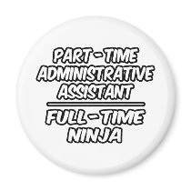 Part-Time Admin. Assistant...Full-Time Ninja