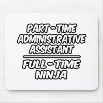 Part-Time Admin. Assistant...Full-Time Ninja