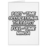 Part-Time Occ Therapist...Full-Time Ninja