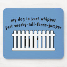 Part Whippet Part Fence-Jumper Mouse Mats