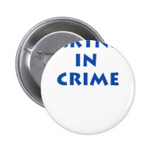 Partner in crime! pinback button