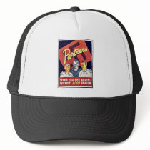 Partners, When You Are Absent Without Good Reason Trucker Hats
