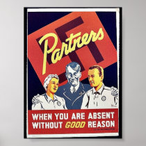 Partners, When You Are Absent Without Good Reason Posters