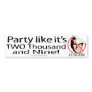 Party 2009 bumper stickers