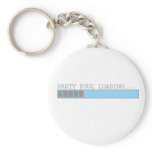 Party foul loading funny mens girls college humour keychains