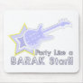 Party Like a Barak Star Mouse Pads
