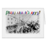 Party like it's 1773! greeting cards