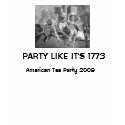 Party Like It's 1773 t-shirts