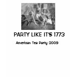 Party Like It's 1773 t-shirts