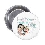 Party like it's 1959! button