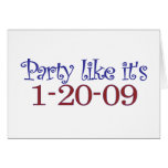 Party Like It's 1-20-2009 Card