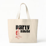 Party Naked Tote Bag