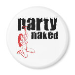 Party Naked Magnet