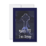 "Party Til You Drop" Invitations