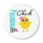 Pasadena CA Chick 1 magnets