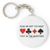 Pass Or Not To Pass That Is The Question (Bridge)