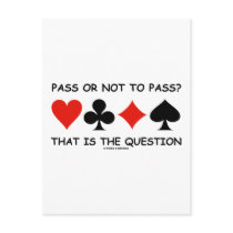 Pass Or Not To Pass That Is The Question (Bridge)