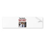 "Pass this bill...'RIGHT NOW!!!' Bumper Sticker