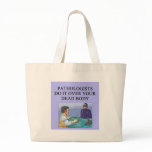 PATHOLOGISTSjpeg bags