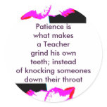 patience Teacher Stickers