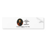Patrick Henry I Am Not A Virginian But An American bumper stickers