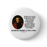 Patrick Henry Suspicion Is A Virtue Public Liberty buttons